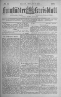 Fraust&auml;dter Kreisblatt. 1886.06.18 Nr48