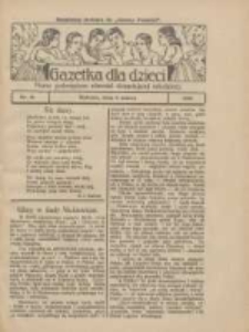 Gazetka dla Dzieci: pismo poświęcone r&oacute;wnież dorastającej młodzieży: bezpłatny dodatek do "Gazety Polskiej" 1928.03.08 Nr10