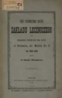 Sprawozdanie Zakładu Leczniczego dla Ubogich Chorych na Oczy w Poznaniu ...