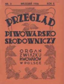 Przegląd Piwowarsko-Słodowniczy: organ Związku Piwowar&oacute;w w Polsce 1936 wrzesień R.2 Nr3