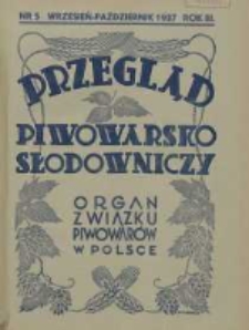 Przegląd Piwowarsko-Słodowniczy: organ Związku Piwowarów w Polsce 1937 wrzesień/październik R.3 Nr5