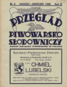 Przegląd Piwowarsko-Słodowniczy: organ Związku Piwowar&oacute;w w Polsce 1938 marzec/kwiecień R.4 Nr2
