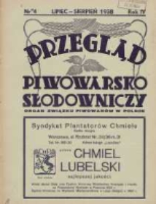 Przegląd Piwowarsko-Słodowniczy: organ Związku Piwowar&oacute;w w Polsce 1938 lipiec/sierpień R.4 Nr4