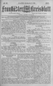 Fraust&auml;dter Kreisblatt. 1887.05.13 Nr37