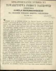 Sprawozdanie Dyrekcyi Towarzystwa Pomocy Naukowej imienia Karola Marcinkowskiego dla Młodzieży Wielkiego Księstwa Poznańskiego za rok 1871