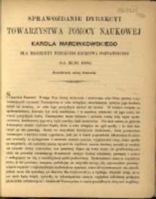 Sprawozdanie Dyrekcyi Towarzystwa Pomocy Naukowej Karola Marcinkowskiego dla Młodzieży Wielkiego Księstwa Poznańskiego za rok 1886