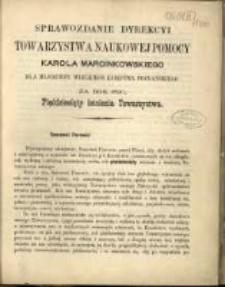 Sprawozdanie Dyrekcyi Towarzystwa Naukowej Pomocy Karola Marcinkowskiego dla Młodzieży Wielkiego Księstwa Poznańskiego za rok 1890