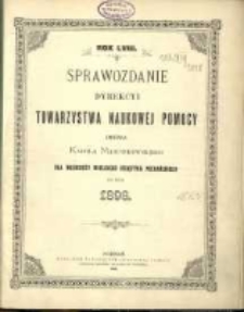 Sprawozdanie Dyrekcyi Towarzystwa Naukowej Pomocy imienia Karola Marcinkowskiego dla Młodzieży Wielkiego Księstwa Poznańskiego za rok 1898