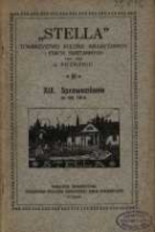 "Stella" Towarzystwo Kolonii Wakacyjnych i Stacyi Sanitarnych tow. zap. w Poznaniu XIX Sprawozdanie za rok 1914