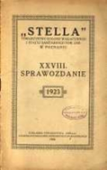 "Stella" Towarzystwo Kolonij Wakacyjnych i Stacyj Sanitarnych tow. zap. w Poznaniu XXIII Sprawozdanie 1923
