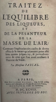 Traitez de l'&eacute;quilibre des liqueurs, et de la pesanteur de la masse de l'air