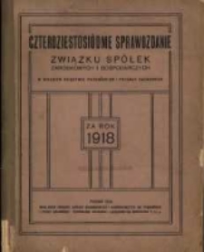 Sprawozdanie Związku Sp&oacute;łek Zarobkowych i Gospodarczych na Poznańskie i Prusy Zachodnie za rok 1918
