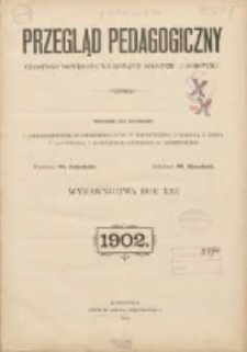 Przegląd Pedagogiczny:czasopismo poświęcone sprawom wychowania szkolnego i domowego 1901/1902.12.01(01.01) R.21 Nr1