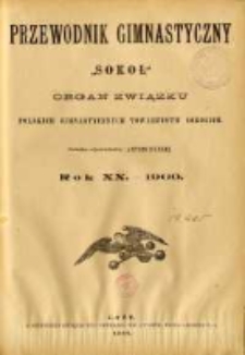 Przewodnik Gimnastyczny "Sok&oacute;ł": organ Związku Polskich Gimnastycznych Towarzystw Sokolich 1900.01 R.20 Nr1