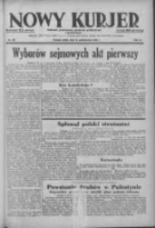 Nowy Kurjer: dziennik poświęcony sprawom politycznym i społecznym 1938.10.15 R.49 Nr237