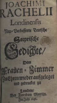 Satyrische Gedichte dem Frauen-Zimmer zu Ehren vieder ausgeleget und gedrucket