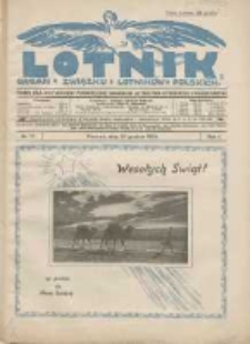Lotnik: organ Związku Lotnik&oacute;w Polskich: pismo dla wszystkich poświęcone sprawom lotnictwa cywilnego i wojskowego 1924.12.20 R.1 Nr17