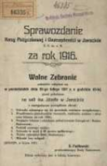 Sprawozdanie Kasy Pożyczkowej i Oszczędności w Jarocinie E. G. m. u. H. za Rok 1916