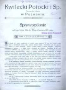 Kwilecki Potocki i Sp. Towarzystwo Akcyjne w Poznaniu sprawozdanie za rok od 1-go lipca 1914 do 30-go czerwca 1915 roku