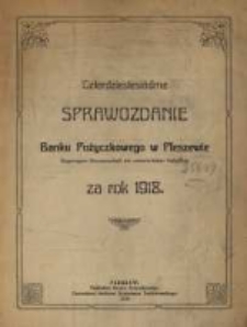 Czterdziestesi&oacute;dme Sprawozdanie Banku Pożyczkowego w Pleszewie Eingetragene Genossenschaft mit Unbeschr&auml;nkter Haftpflicht za rok 1918