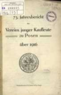 73. des Vereins Junger Kaufleute zu Posen &uuml;ber 1916