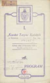 I. Program: Komitet Targ&oacute;w Końskich w Gnieźnie: sobota, dnia 25. kwietnia 1931 r.