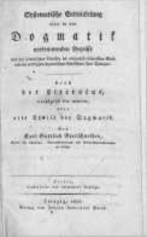 Systematische Entwickelung aller in der Dogmatik vorkommenden Begriffe nach den symbolischen Schriften der evangelisch-lutherischen Kirche und den wichtigsten dogmatischen Lehrb&uuml;chern ihrer Theologen. Nebst der Literatur, vorz&uuml;glich der neuern, &uuml;ber alle Theile der Dogmatik