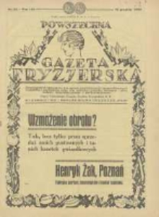 Powszechna Gazeta Fryzjerska : organ Związku Polskich Cech&oacute;w Fryzjerskich 1930.12.16 R.8 Nr24