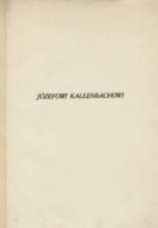 J&oacute;zefowi Kallenbachowi ku uczczeniu czterdziestolecia pracy naukowej dawni uczniowie