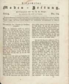 Allgemeine Moden-Zeitung : eine Zeitschrift f&uuml;r die gebildete Welt, begleitet von dem Bilder-Magazin f&uuml;r die elegante Welt 1824 Nr74
