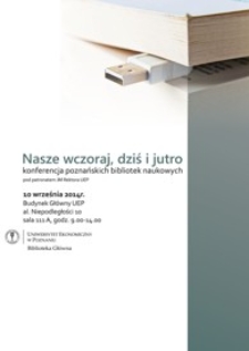 Nasze wczoraj, dziś i jutro: konferencja poznańskich bibliotek naukowych: afisz