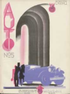 Auto: ilustrowane czasopismo sportowo-techniczne: organ Automobilklubu Polski oraz Klub&oacute;w Afiliowanch: revue sportive et technique de l' automobile: organe officiel de l'Automobile-Club de Pologne et des clubs afili&eacute;s 1929 maj R.8 Nr5