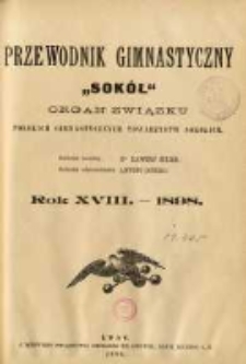 Przewodnik Gimnastyczny "Sok&oacute;ł": organ Związku Polskich Gimnastycznych Towarzystw Sokolich 1898.01 R.18 Nr1