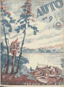 Auto: miesięcznik: organ Automobilklubu Polski oraz Klub&oacute;w Afiljowanych: organe officiel de l'AutomobilKlub Polska et des clubs afili&eacute;s 1930 wrzesień R.9 Nr9