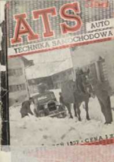 ATS Auto i Technika Samochodowa: organ Automobilklubu Polski oraz Klubów Afiliowanych: organe officiel de l'AutomobilKlub Polski et des clubs affiliés 1937 styczeń R.16 Nr1