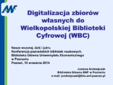 Digitalizacja zbior&oacute;w własnych do Wielkopolskiej Biblioteki Cyfrowej (WBC)