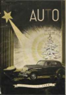 Auto: organ Automobilklubu Polski oraz Klub&oacute;w Afiliowanych: organe officiel de l'AutomobilKlub Polski et des clubs affili&eacute;s 1938 grudzień R.17 Nr12