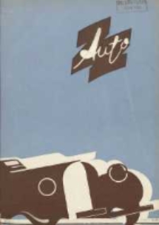 Auto: organ Automobilklubu Polski oraz Klub&oacute;w Terytorialnych: organe officiel de l'AutomobilKlub Polski et des clubs affili&eacute;s 1939 czerwiec/lipiec R.18 Nr6/7