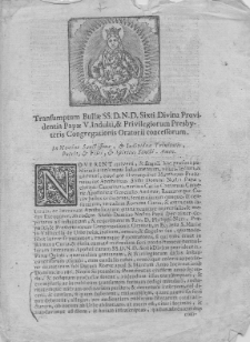 Transumptum Bullae S[anctissimi] D[omini] N[ostri] D[omini] Sixti Divina Providentia Papae V. Indulti et Privilegiorum Presbyteris Congregationis Oratorii concessorum