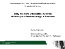 Bazy tworzone w Bibliotece Gł&oacute;wnej Uniwersytetu Ekonomicznego w Poznaniu