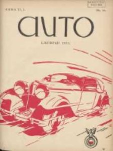 Auto: miesięcznik: organ Automobilklubu Polski oraz Klubów Afiljowanych: organe officiel de l'AutomobilKlub Polska et des clubs affiliés 1931 listopad Nr11