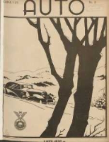 Auto: miesięcznik: organ Automobilklubu Polski oraz Klub&oacute;w Afiljowanych: organe officiel de l'AutomobilKlub Polska et des clubs affili&eacute;s 1932 luty Nr2 luty