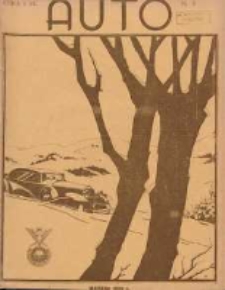 Auto: miesięcznik: organ Automobilklubu Polski oraz Klub&oacute;w Afiljowanych: organe officiel de l'AutomobilKlub Polska et des clubs affili&eacute;s 1932 marzec Nr3