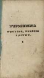 Wspomnienia Wołynia, Polesia i Litwy.T.1