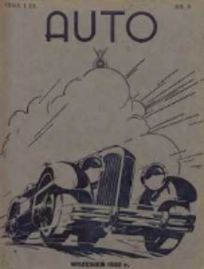 Auto: miesięcznik: organ Automobilklubu Polski oraz Klub&oacute;w Afiljowanych: organe officiel de l'AutomobilKlub Polska et des clubs affili&eacute;s 1932 wrzesień Nr9