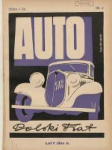 Auto: miesięcznik: organ Automobilklubu Polski oraz Klub&oacute;w Afiljowanych: organe officiel de l'AutomobilKlub Polska et des clubs affili&eacute;s 1934 luty Nr2