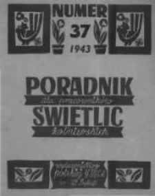 Poradnik dla Pracownik&oacute;w Świetlic Żołnierskich. 1943 R.3 nr37