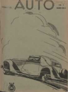 Auto: miesięcznik: organ Automobilklubu Polski oraz Klubów Afiljowanych: organe officiel de l'AutomobilKlub Polska et des clubs affiliés 1935 marzec Nr3