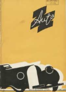 Auto: organ Automobilklubu Polski oraz Klub&oacute;w Terytorialnych: organe officiel de l'AutomobilKlub Polski et des clubs affili&eacute;s 1939 marzec R.18 Nr3