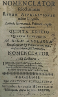 Nomenclator selectissimas rerum appellationes tribus linguis, Latinâ, Germanicâ, Polonicâ explicatas indicans